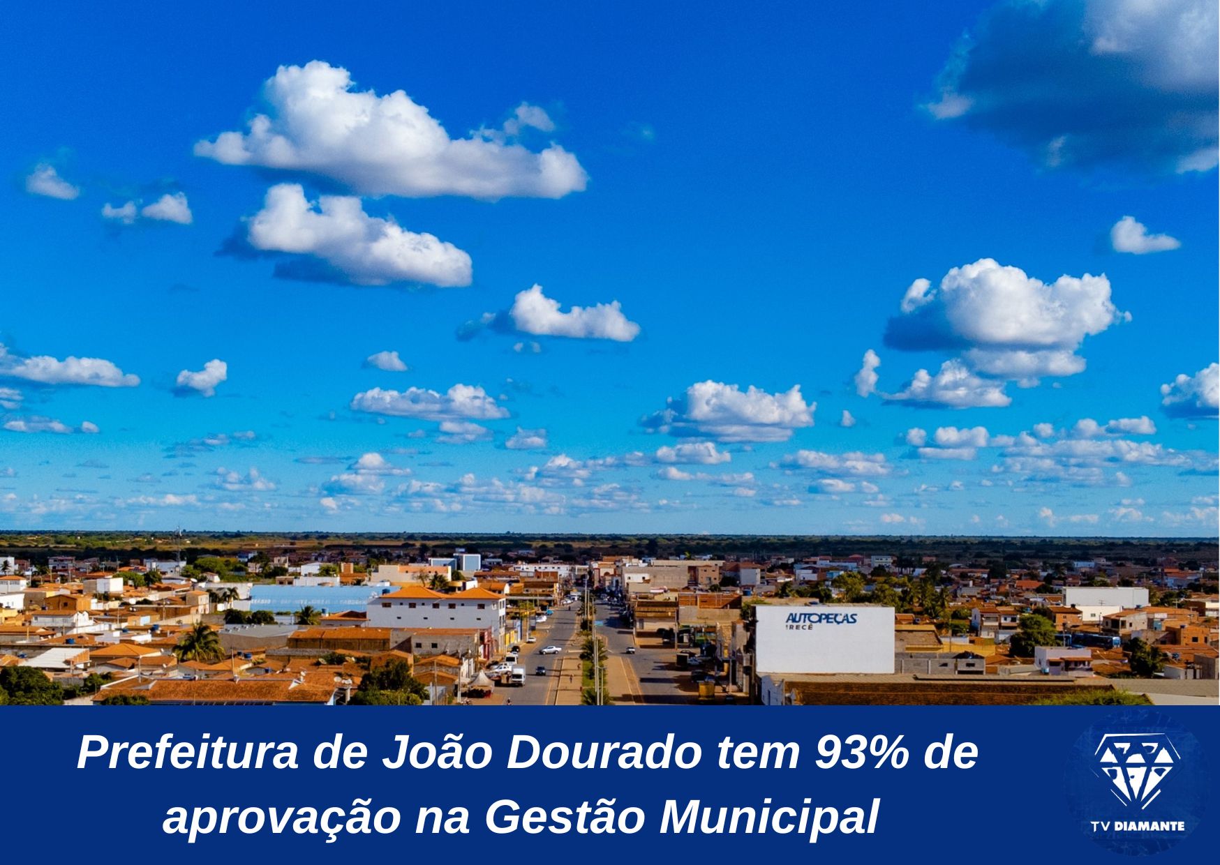 ​Prefeitura de João Dourado tem 93% de aprovação na Gestão Municipal