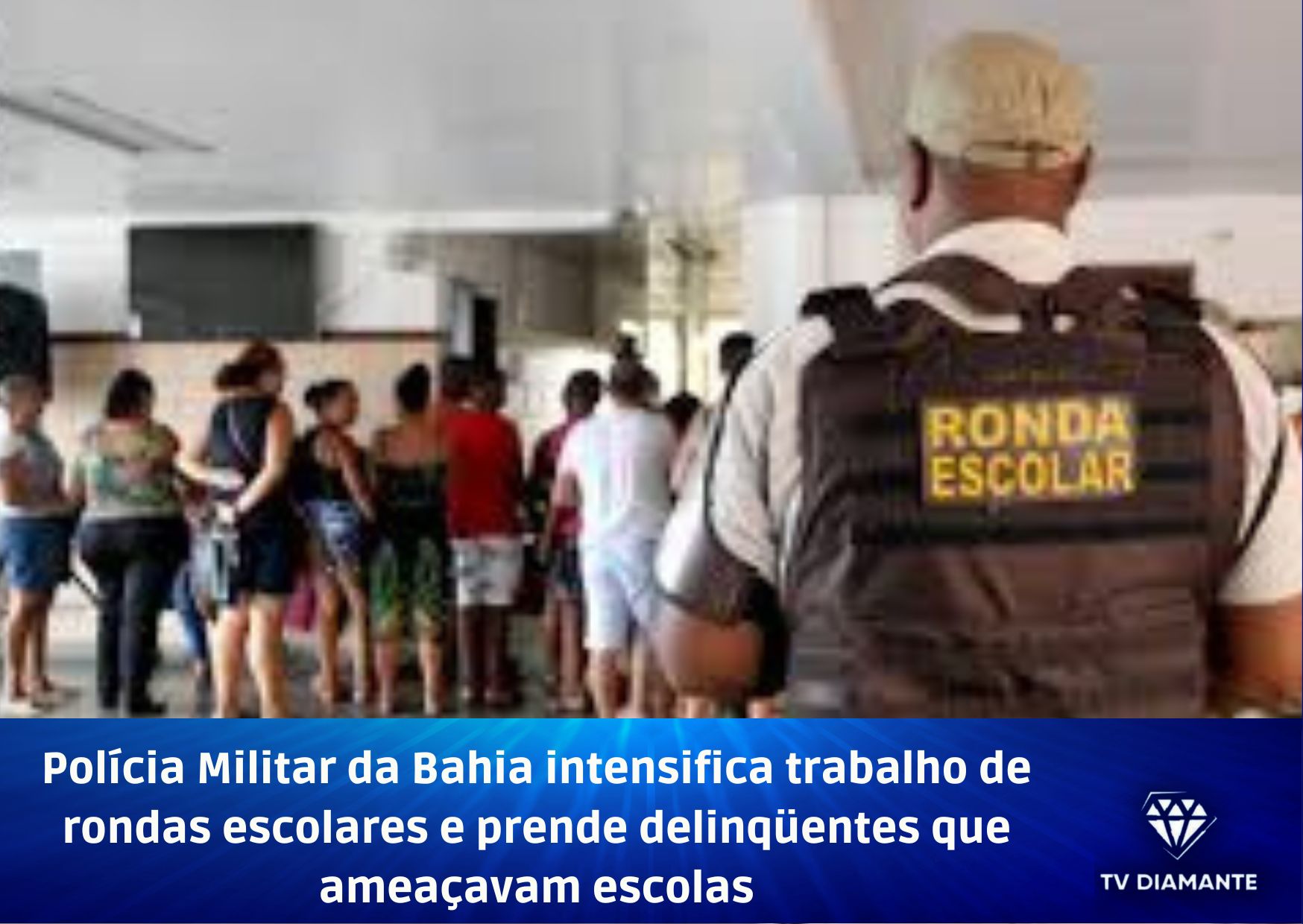 Polícia Militar da Bahia intensifica trabalho de rondas escolares e prende delinquentes que ameaçavam escolas