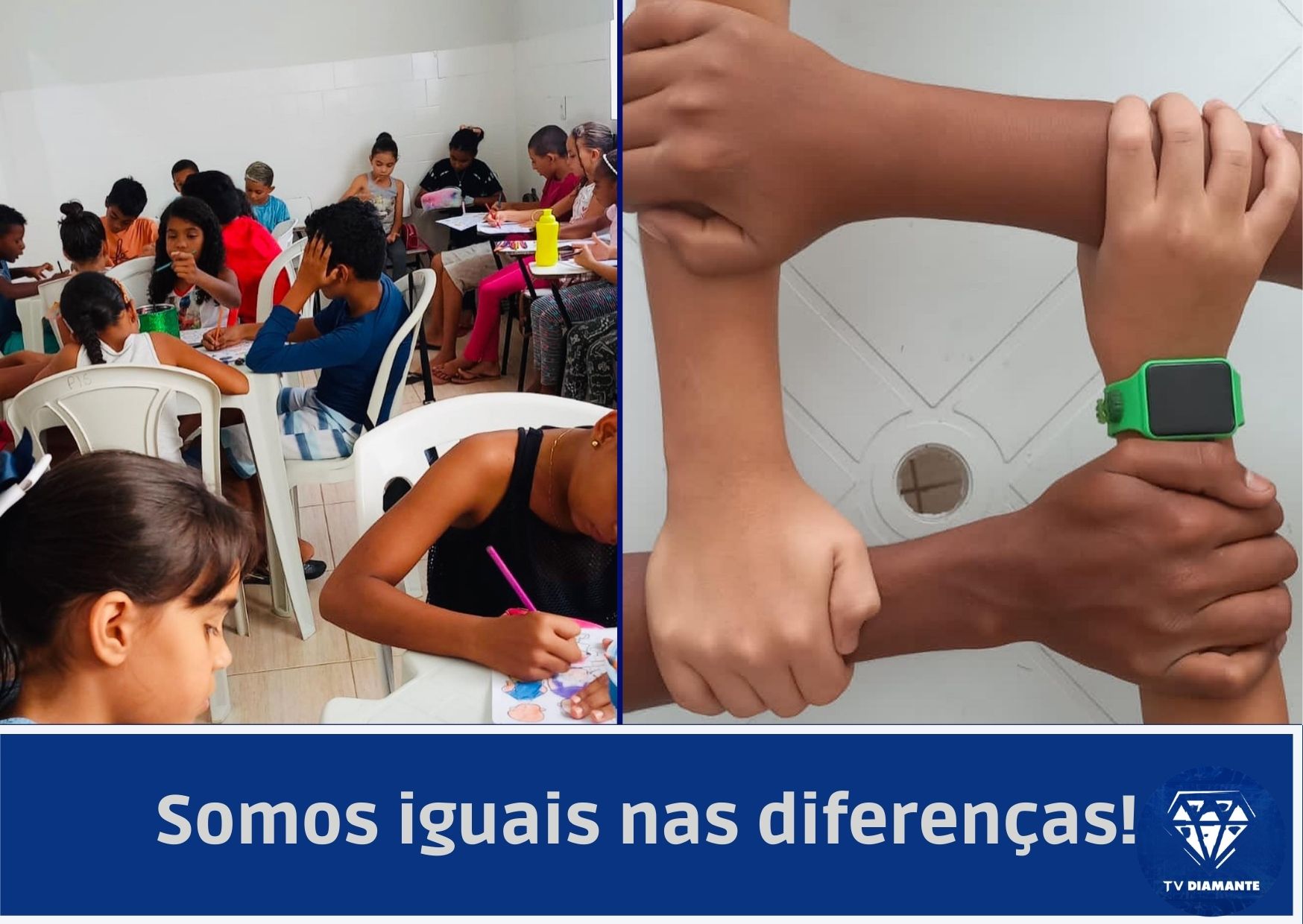 ​Somos iguais nas diferenças!