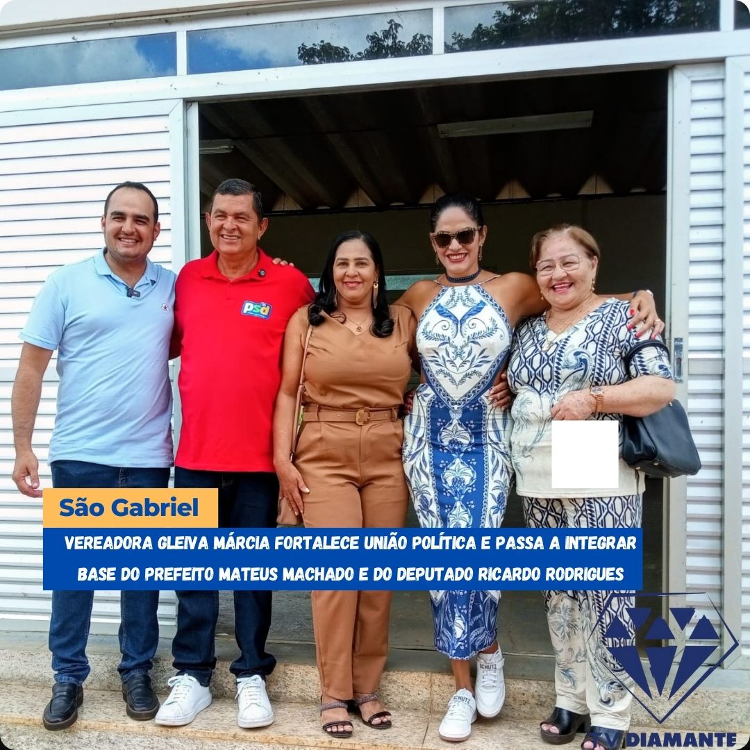 SÃO GABRIEL:Vereadora Gleiva Márcia fortalece união política e passa a integrar base do prefeito Mateus Machado e do deputado Ricardo Rodrigues