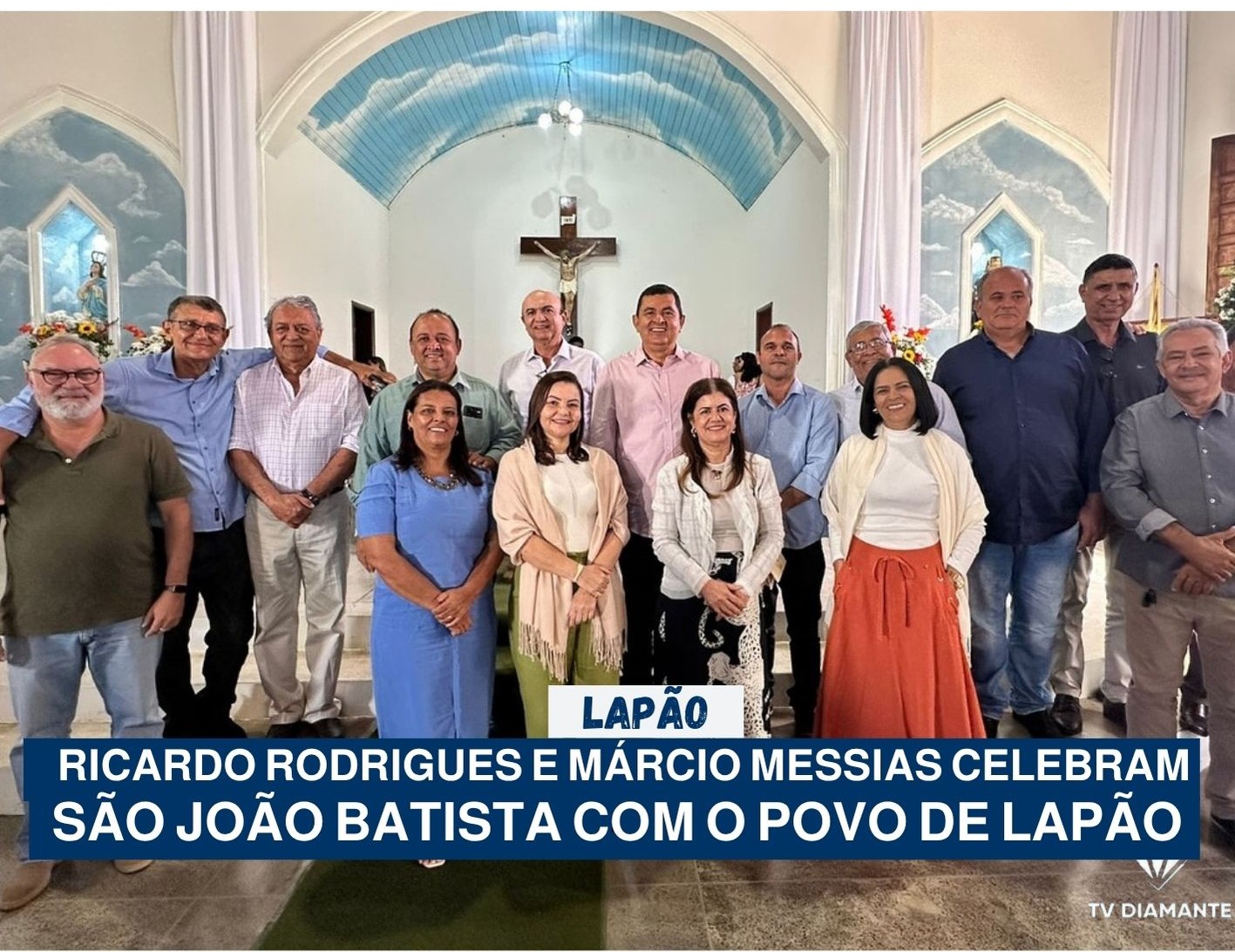 LAPÃO:Ricardo Rodrigues e Márcio Messias Celebram São João Batista com o Povo de Lapão