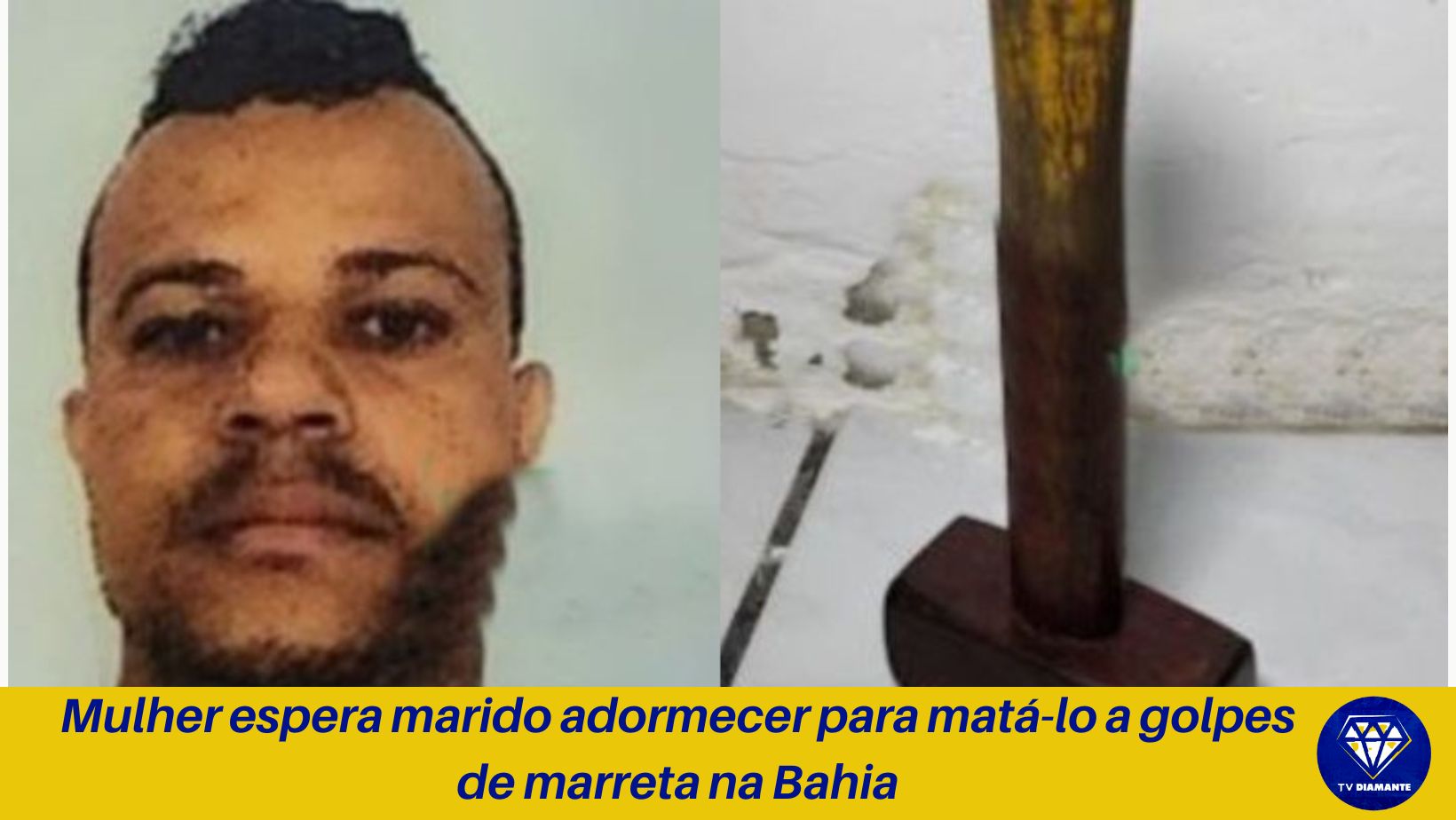 Mulher espera marido adormecer para matá-lo a golpes de marreta na Bahia
