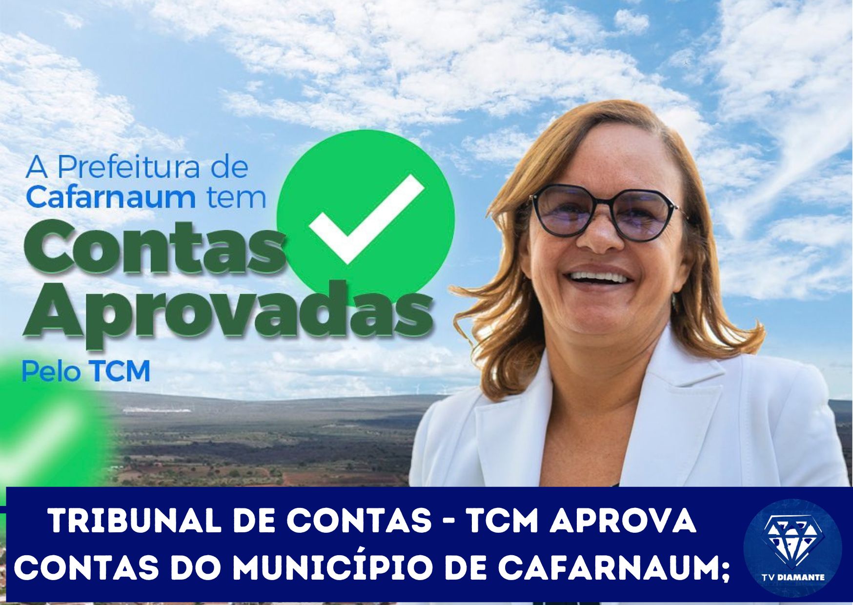 ​Tribunal de contas - TCM aprova contas do Município de Cafarnaum