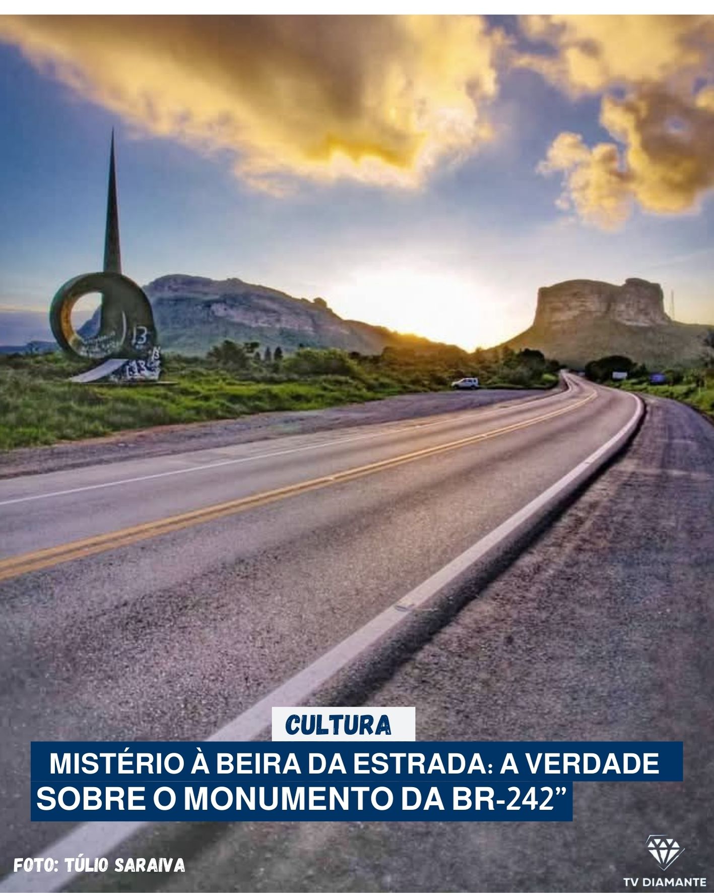 CULTURA:“Mistério à Beira da Estrada: A Verdade Sobre o Monumento da BR-242”