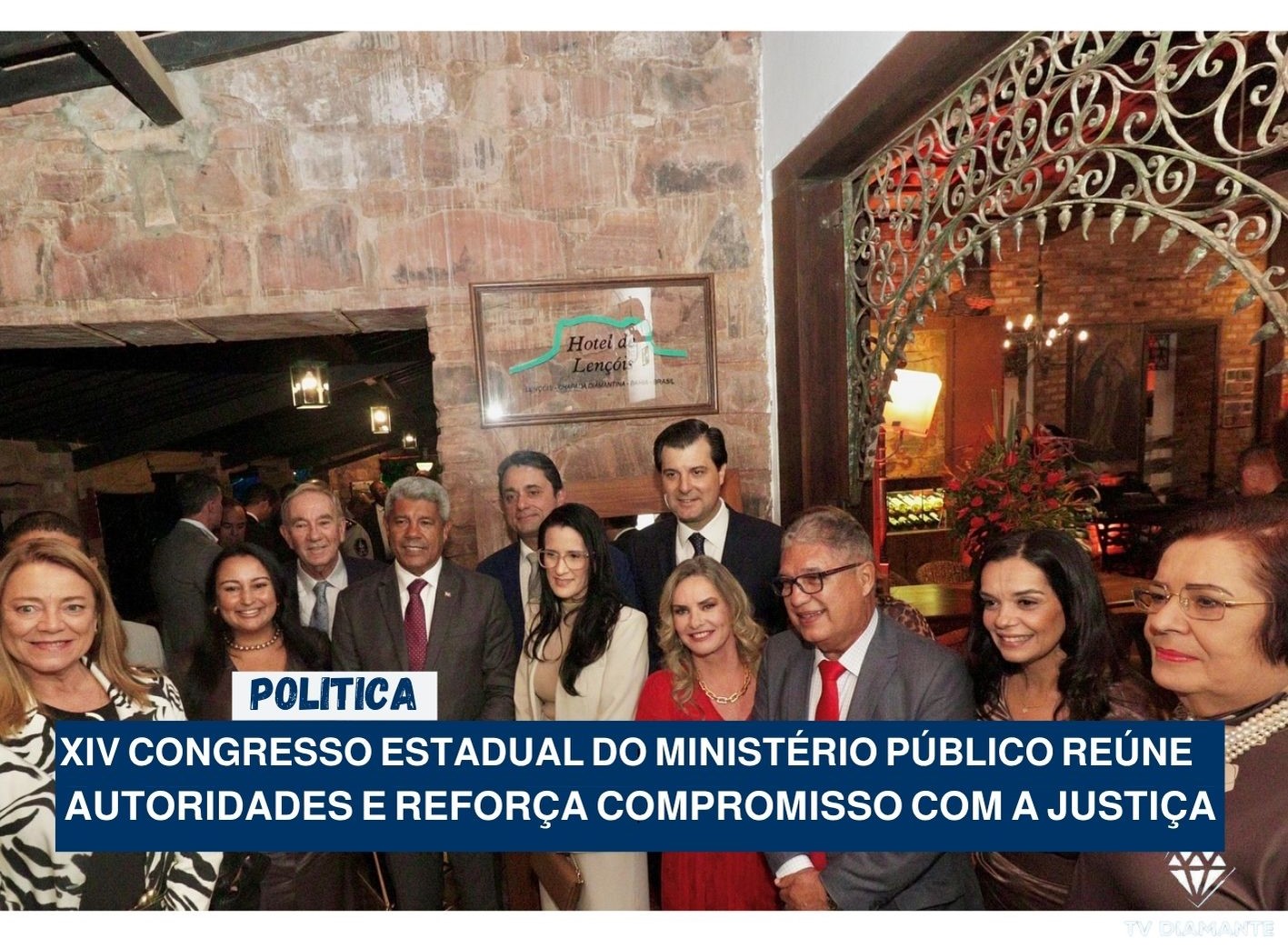 CHAPADA DIAMANTEINA: XIV Congresso Estadual do Ministério Público reúne autoridades e reforça compromisso com a justiça na Chapada Diamantina
