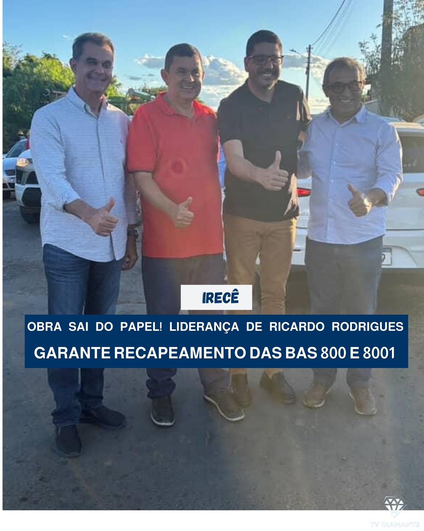 IRECÊ:Obra sai do papel! Liderança de Ricardo Rodrigues garante recapeamento das BAs 800 e 8001