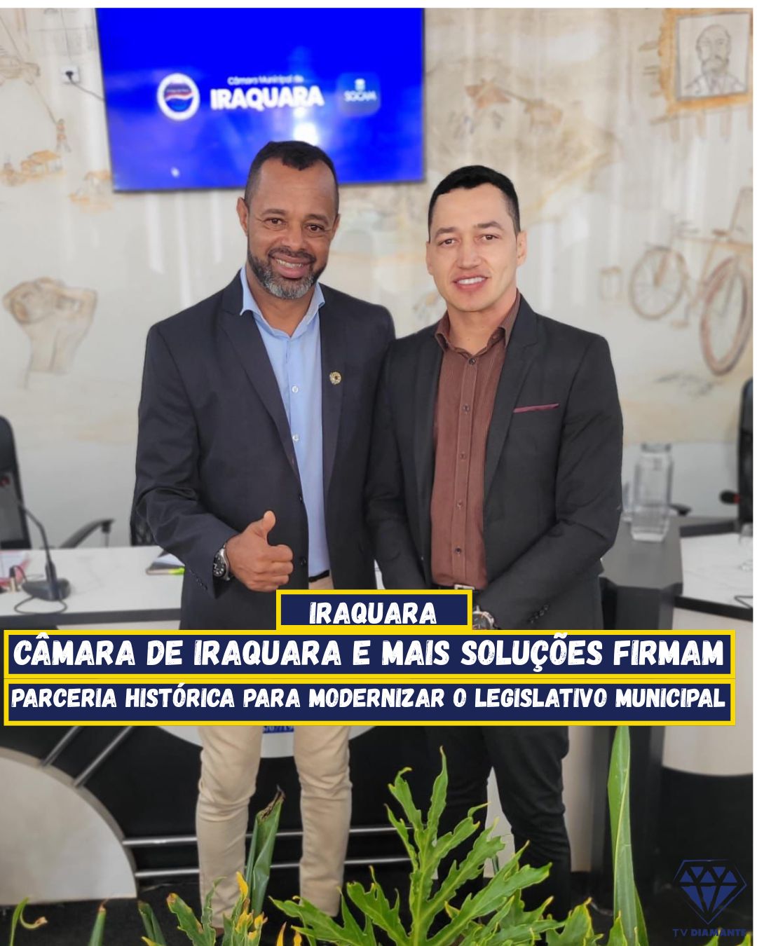 POLITICA: Câmara de Iraquara e Mais Soluções firmam parceria histórica para modernizar o Legislativo Municipal