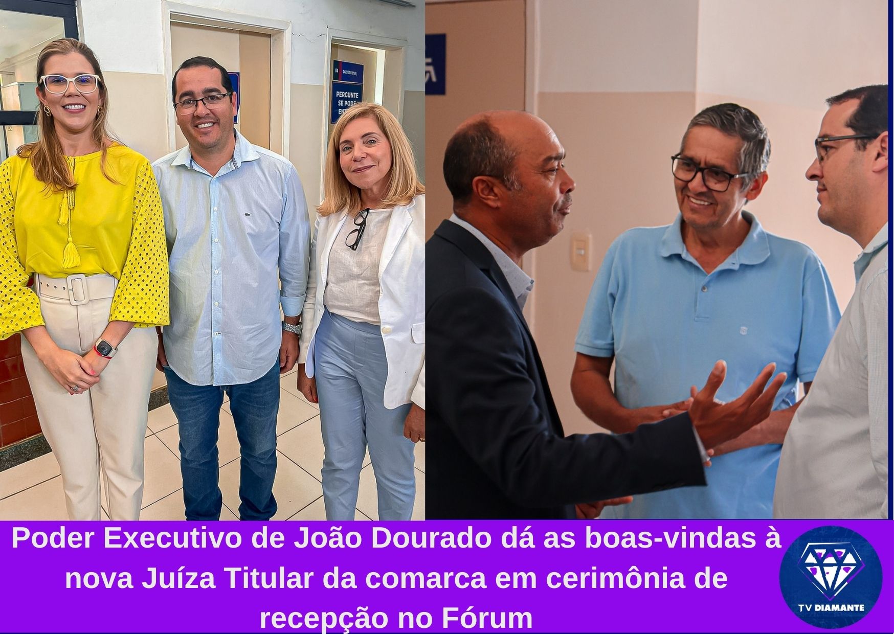 Poder Executivo de João Dourado dá as boas-vindas à nova Juíza Titular da comarca em cerimônia de recepção no Fórum