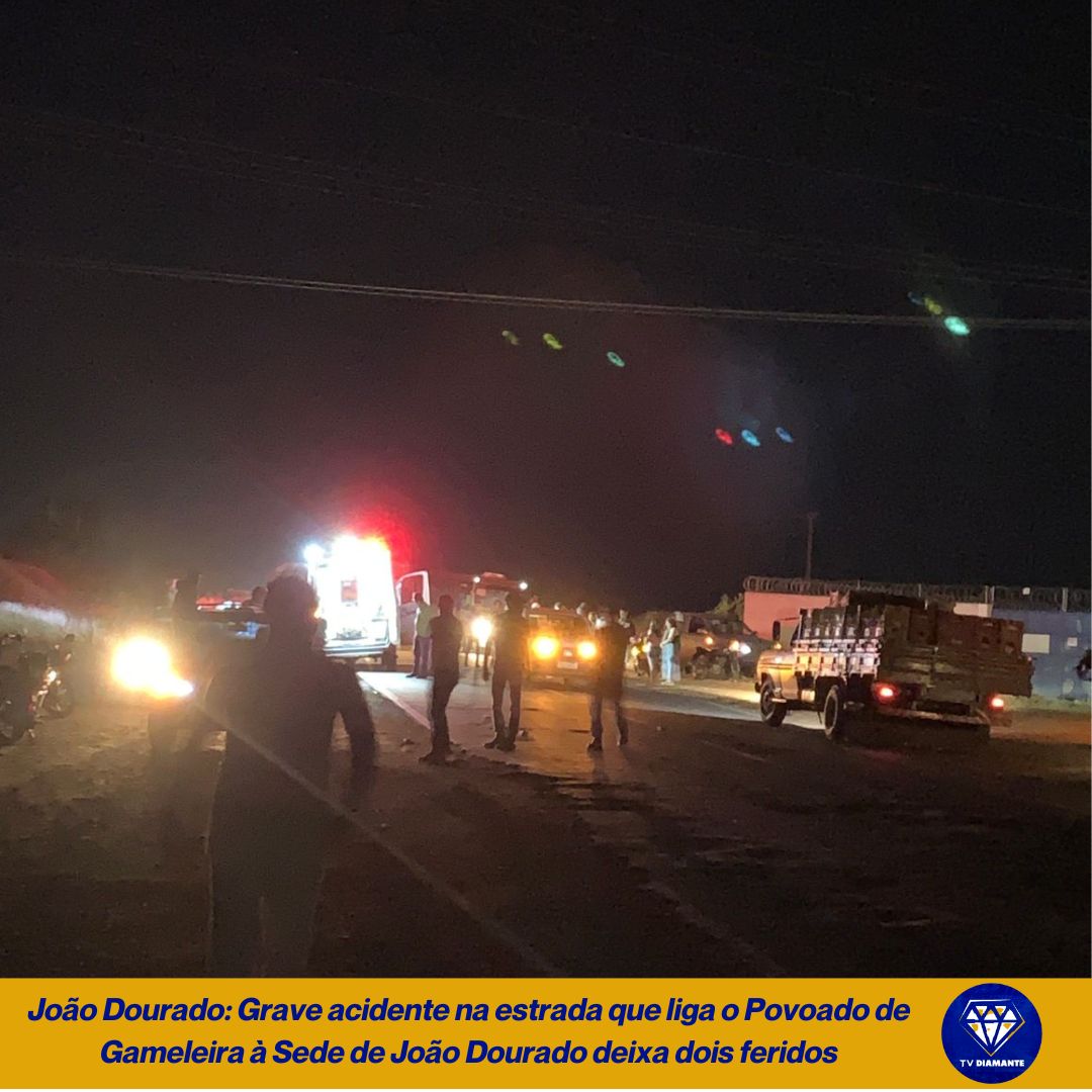 Grave acidente na estrada que liga o Povoado de Gameleira à Sede de João Dourado deixa dois feridos