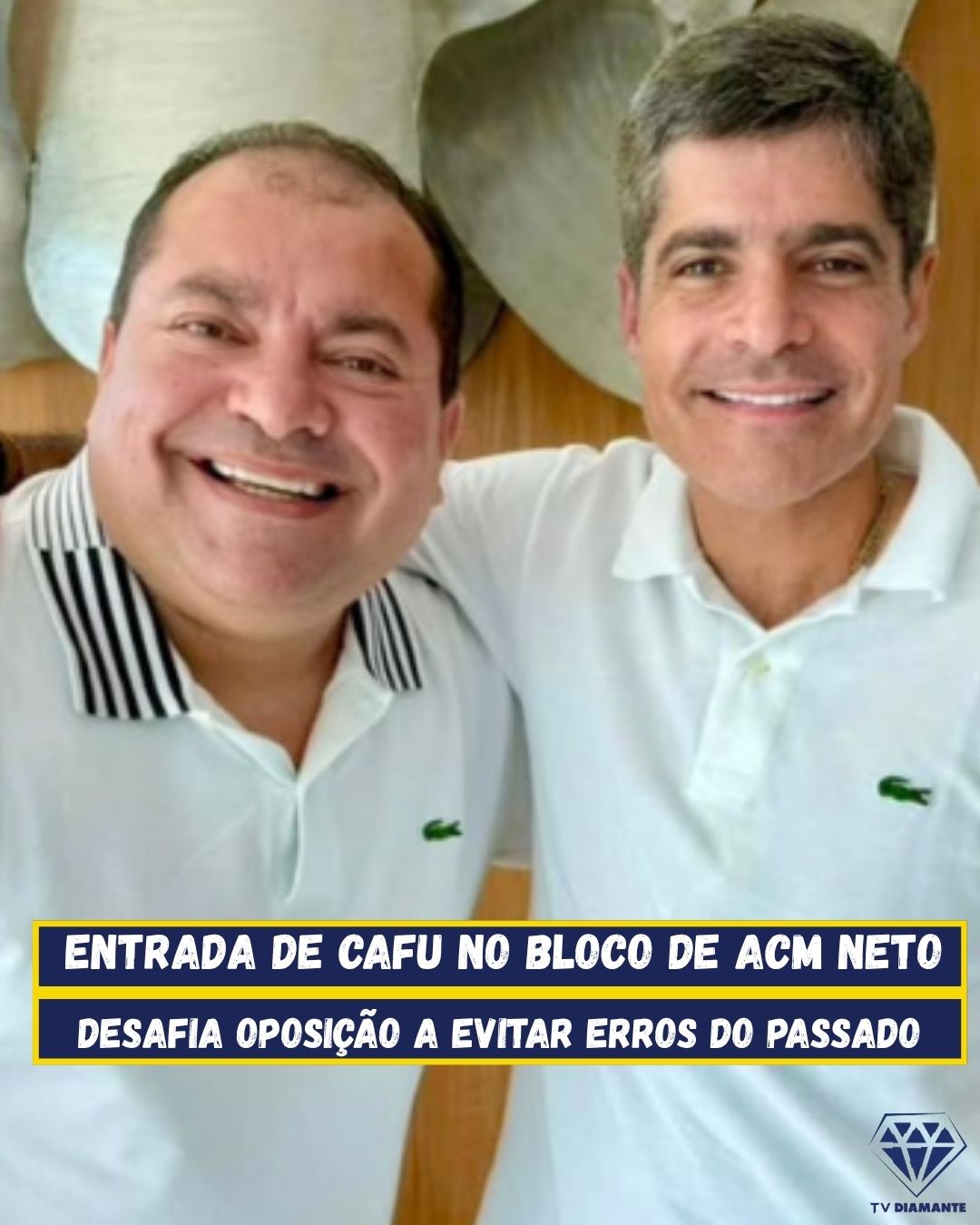 POLITICA: ENTRADA DE CAFU NO BLOCO DE ACM NETO DESAFIA OPOSIÇÃO A EVITAR ERROS DO PASSADO