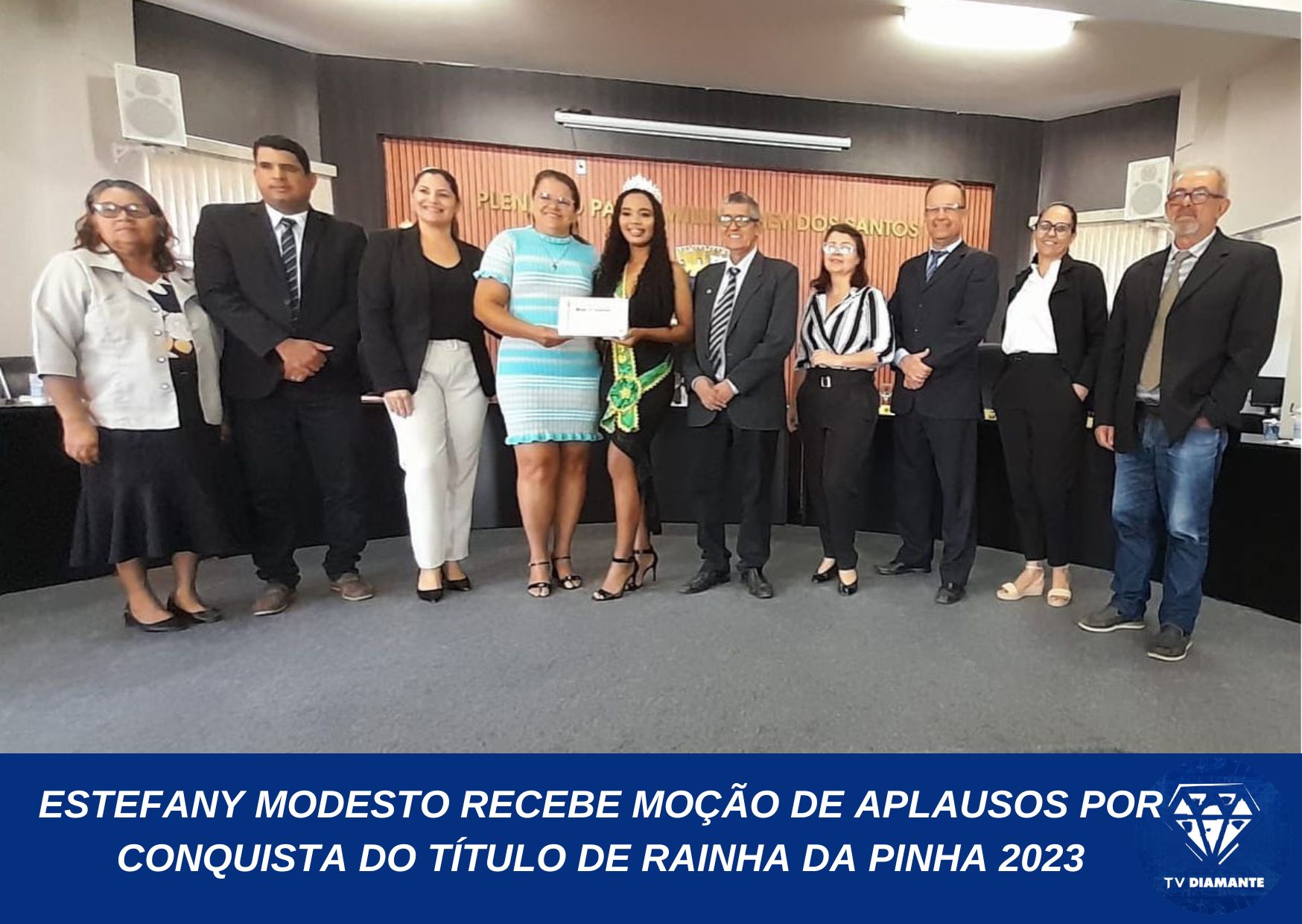 MODELO ESTEFANY MODESTO RECEBE MOÇÃO DE APLAUSOS POR CONQUISTA DO TÍTULO DE RAINHA DA PINHA 2023