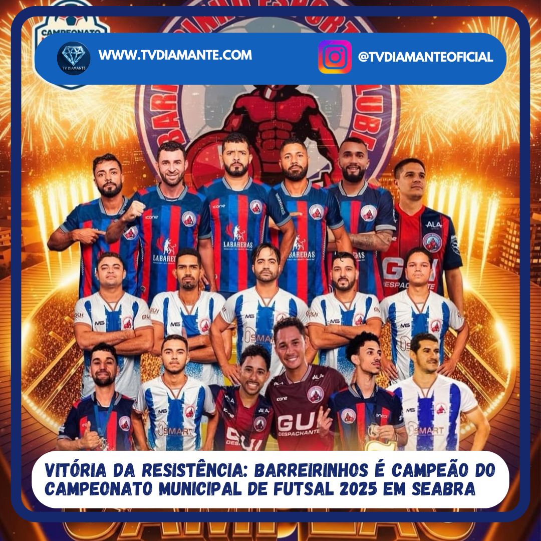 Barreirinhos é Campeão do Campeonato Municipal de Futsal de Seabra 2025: Uma Vitória de Resistência