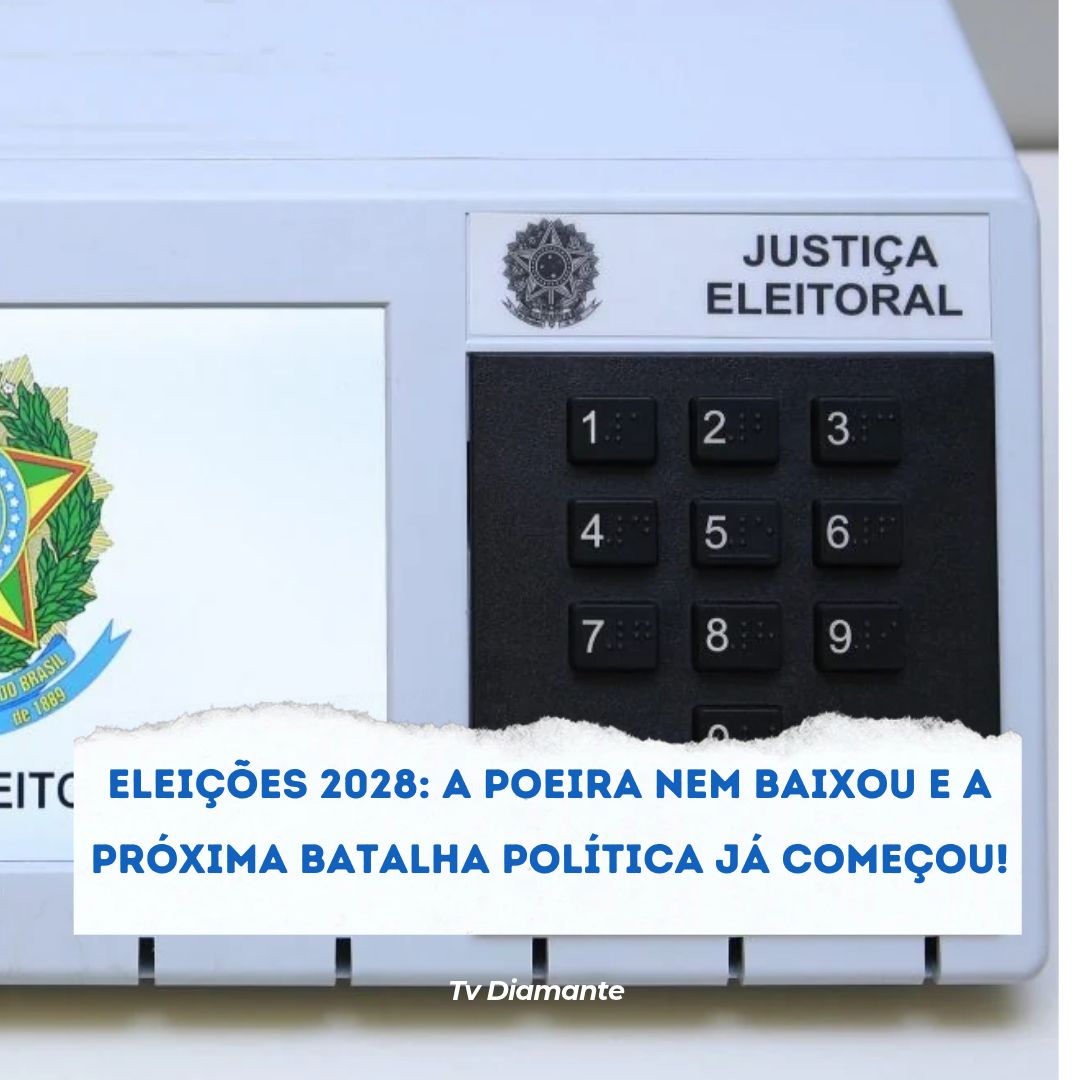 ELEIÇÕES 2028: A POEIRA NEM BAIXOU E A PRÓXIMA BATALHA POLÍTICA JÁ COMEÇOU!